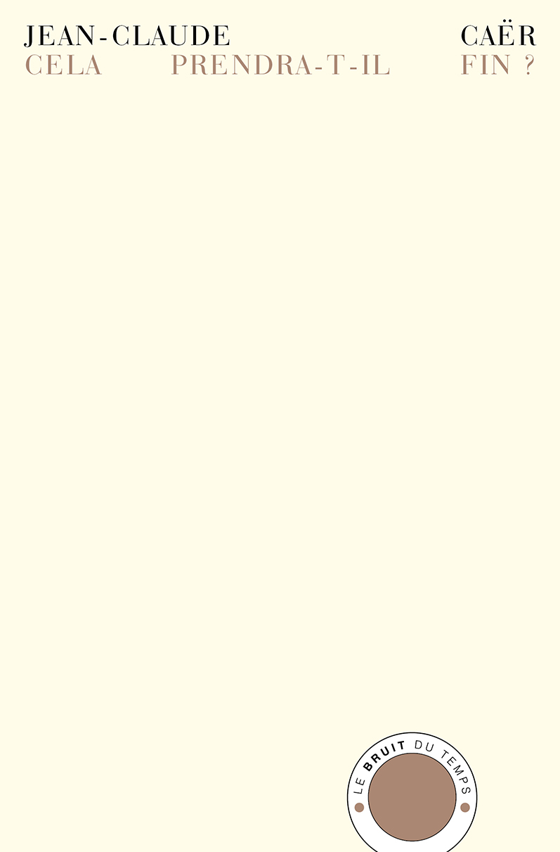 Cela prendra-t-il fin ?